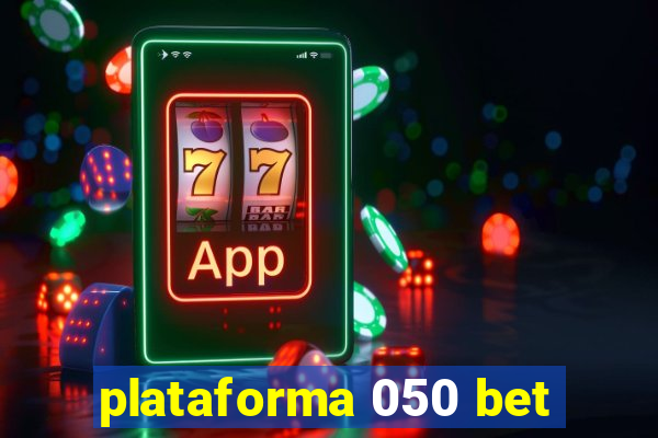 plataforma 050 bet